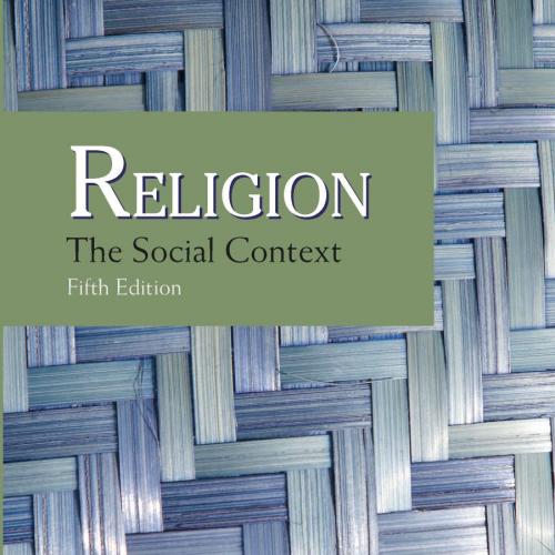 Religion The Social Context 5th Edition - Wei Zhi