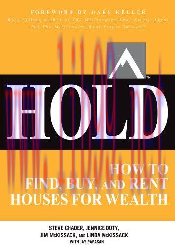 (PDF)HOLD: How to Find, Buy, and Rent Houses for Wealth (Millionaire Real Estate)