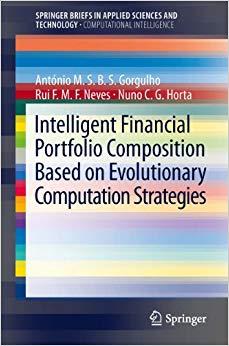 (PDF)Intelligent Financial Portfolio Composition based on Evolutionary Computation Strategies (...