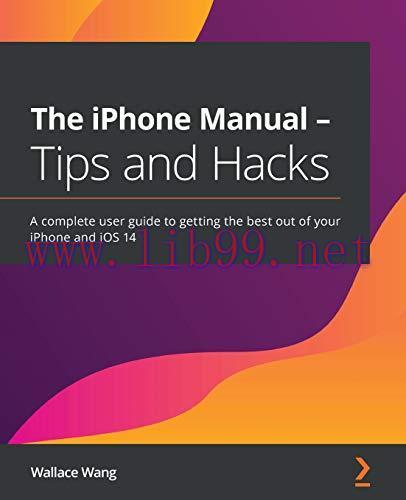 [FOX-Ebook]The iPhone Manual: Tips and Hacks: A complete user guide to getting the best out of ...