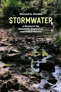 Stormwater A Resource for Scientists, Engineers, and Policy Makers
