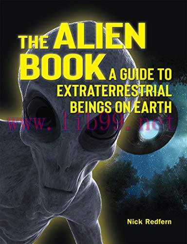 [FOX-Ebook]The Alien Book: A Guide To Extraterrestrial Beings On Earth