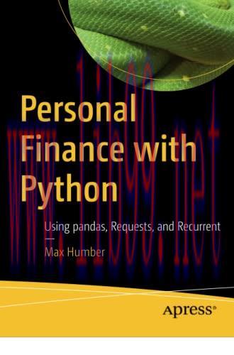 [FOX-Ebook]Personal Finance with Python: Using pandas, Requests, and Recurrent