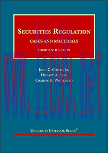 [PDF]Securities Regulation Cases and Materials (University Casebook Series) 14th Edition [John ...