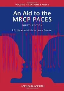 [AME]An Aid to the MRCP PACES: Volume 1: Stations 1 and 3 (Original PDF)