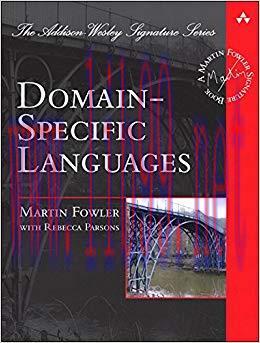 Domain-Specific Languages (Addison-Wesley Signature Series (Fowler)) 1st Edition,