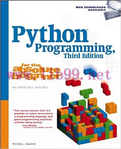 Python Programming for the Absolute Beginner, Third Edition 3rd Edition,