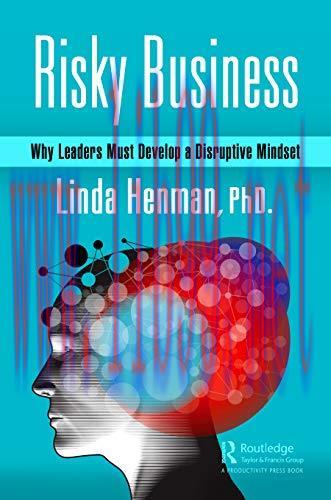 [FOX-Ebook]Risky Business: Why Leaders Must Develop a Disruptive Mindset