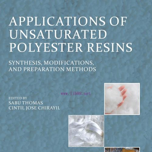 [AME]Applications of Unsaturated Polyester Resins: Synthesis, Modifications, and Preparation Me...