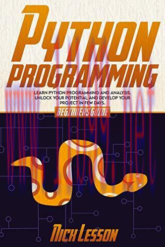 [FOX-Ebook]Python Programming: Beginners Guide To Learn Python Programming And Analysis. Unlock...