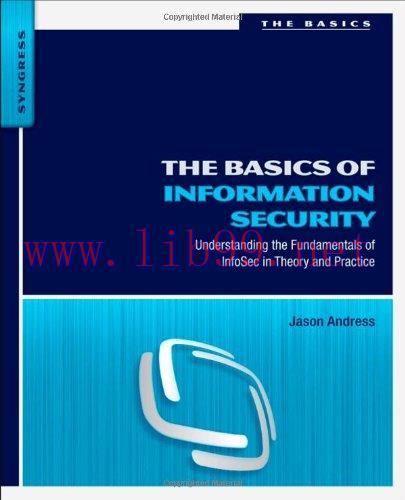 [FOX-Ebook]The Basics of Information Security: Understanding the Fundamentals of InfoSec in The...