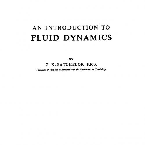 Introduction to Fluid Dynamics Cambridge Mathematical, An