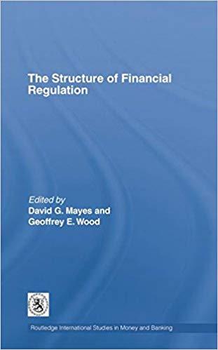 (PDF)The Structure of Financial Regulation (Routledge International Studies in Money and Bankin...