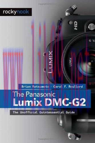 [FOX-Ebook]The Panasonic Lumix DMC-G2: The Unofficial Quintessential Guide