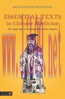 [AME]Essential Texts in Chinese Medicine: The Single Idea in the Mind of the Yellow Emperor