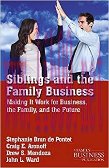 (PDF)Siblings and the Family Business: Making it Work for Business, the Family, and the Future ...