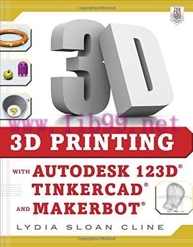 [FOX-Ebook]3D Printing with Autodesk 123D, Tinkercad, and MakerBot