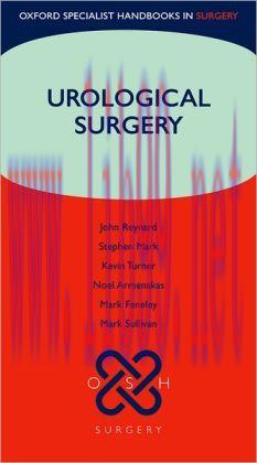 [AME]Urological Surgery (Oxford Specialist Handbook in Surgery) (Original PDF)