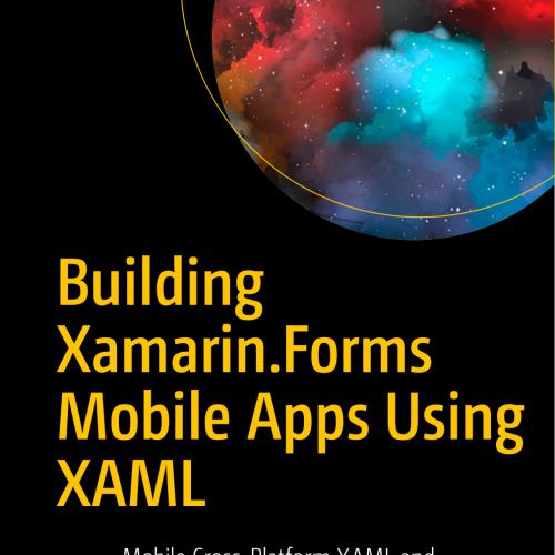 Building Xamarin.Forms Mobile Apps Using XAML
