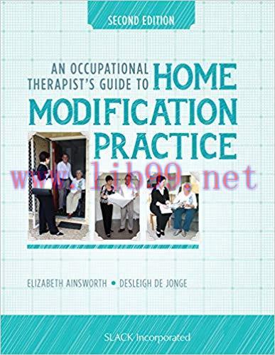 [PDF]An Occupational Therapists Guide to Home Modification Practice, 2nd Edition