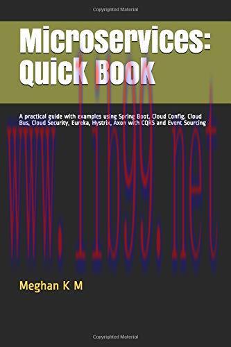 [FOX-Ebook]Microservices: Quick Book: A practical guide with examples using Spring Boot, Cloud ...