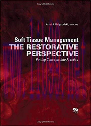[PDF]Soft Tissue Management: The Restorative Perspective: Putting Concepts into Practice 1st Ed...