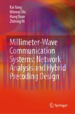 [PDF]Millimeter-Wave Communication Systems: Network Analysis and Hybrid Precoding Design