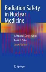[PDF]Radiation Safety in Nuclear Medicine: A Practical, Concise Guide