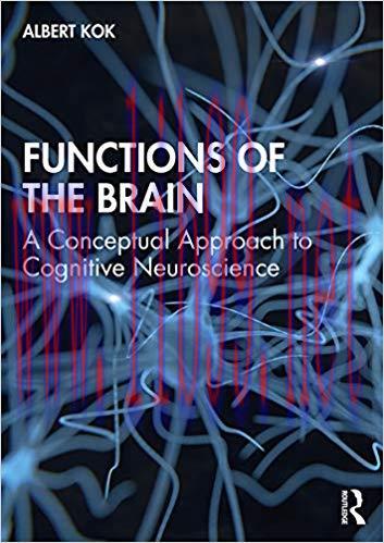 [PDF]Functions of the Brain A Conceptual Approach to Cognitive Neuroscience