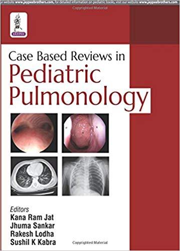Case Based Reviews in Pediatric Pulmonology