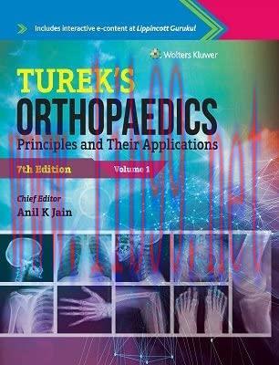 [AME]Turek&rsquo;s Orthopaedics, Principles and their Applications, 7th Edition (Original PDF)