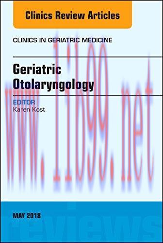 [AME]Geriatric Otolaryngology, An Issue of Clinics in Geriatric Medicine (Volume 34-2) (The Cli...