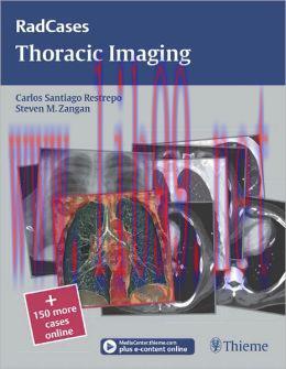 [AME]Thoracic Imaging (RadCases) (ORIGINAL PDF from_ Publisher)