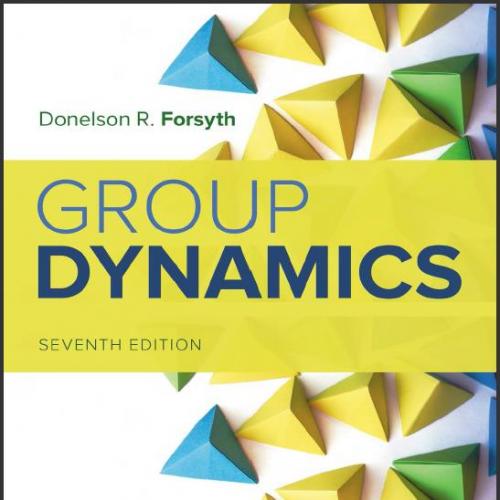 (SM)Group Dynamics 7th Edition by Donelson R. Forsyth .zip