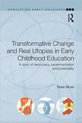(PDF)Transformative Change and Real Utopias in Early Childhood Education A story of democracy, ...