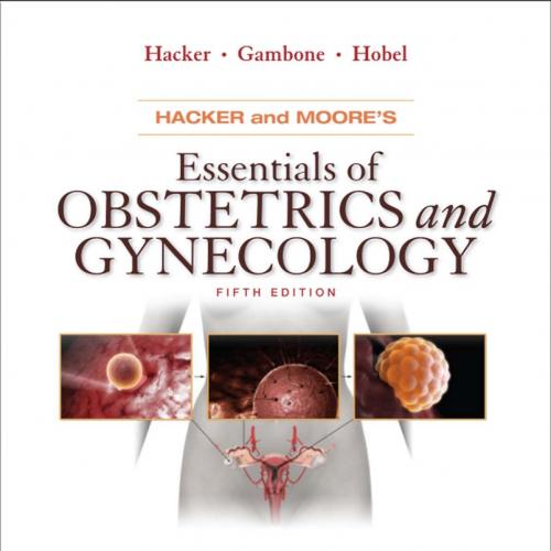 Hacker & Moore's Essentials of Obstetrics and Gynecology