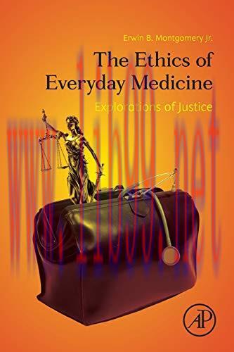 [AME]The Ethics of Everyday Medicine: Explorations of Justice (Original PDF)