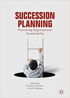 (PDF)Succession Planning Promoting Organizational Sustainability 1st ed. 2018 Edition