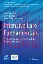 [PDF]Intensive Care Fundamentals: Practically Oriented Essential Knowledge for Newcomers to ICU...