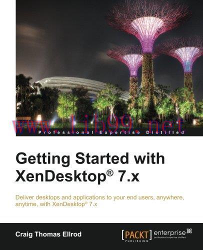 [FOX-Ebook]Getting Started with XenDesktop 7.x