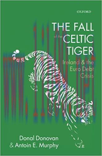 (PDF)The Fall of the Celtic Tiger: Ireland and the Euro Debt Crisis Updated ed. Edition