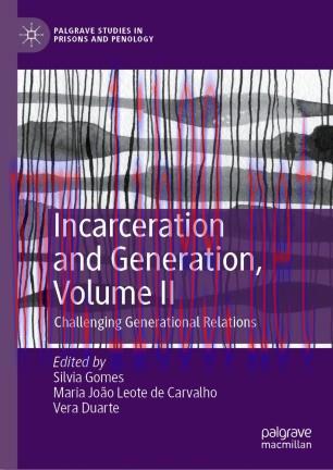 Incarceration and Generation, Volume II
