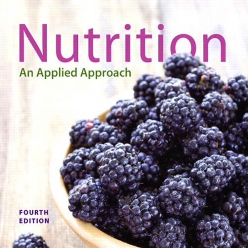 Nutrition An Applied Approach 4th Edition by Thompson, Janice J