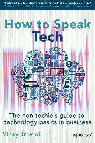 [FOX-Ebook]How to Speak Tech: The Non-Techie's Guide to Technology Basics in Business