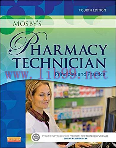 (PDF)Mosby&rsquo;s Pharmacy Technician &ndash; E-Book: Principles and Practice 4th Edition