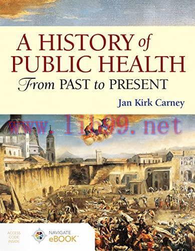 [AME]A History of Public Health: From_ Past to Present (Original PDF)