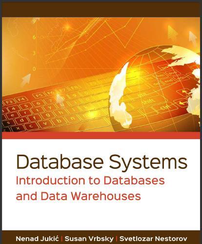 (Test Bank)Database Systems Introduction to Databases and Data Warehouses 1e by Jukic.zip
