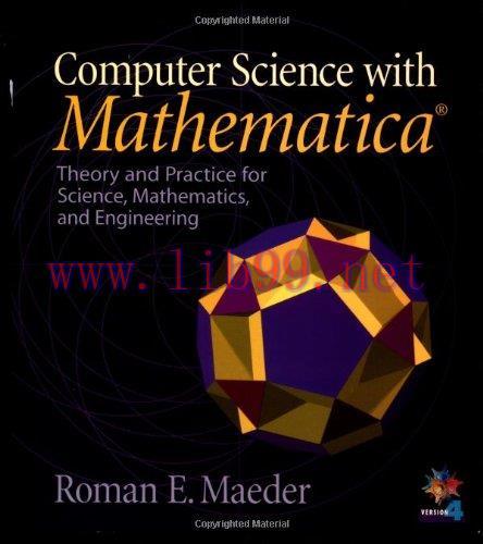[FOX-Ebook]Computer Science with MATHEMATICA: Theory and Practice for Science, Mathematics, and...
