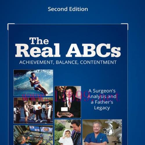[AME]The Real ABCs: A Surgeon's Analysis and A Father's Legacy, 2nd Edition (EPUB)