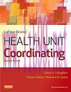 [AME]e-Study Guide for: LaFleur Brooks Health Unit Coordinating by Elaine A. Gillingham AAS BA ...
